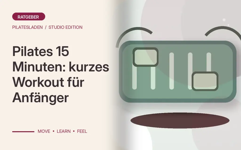 Pilates 15 Minuten: kurzes Workout für Anfänger