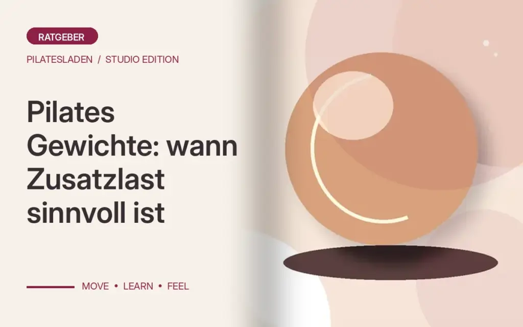 Pilates Gewichte: wann Zusatzlast sinnvoll ist