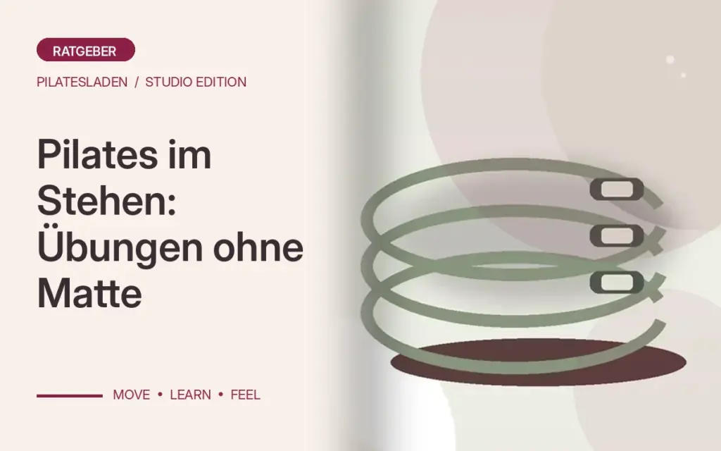 Pilates im Stehen: Übungen ohne Matte