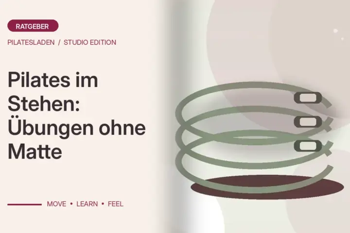 Pilates im Stehen: Übungen ohne Matte