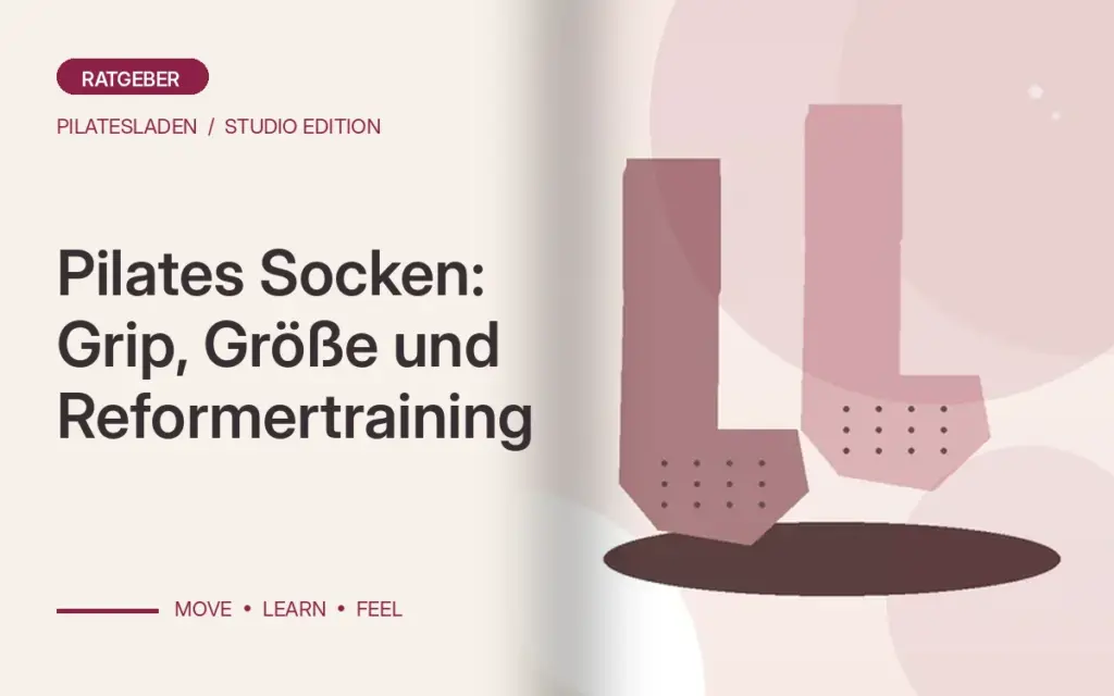 Pilates Socken: Grip, Größe und Reformertraining