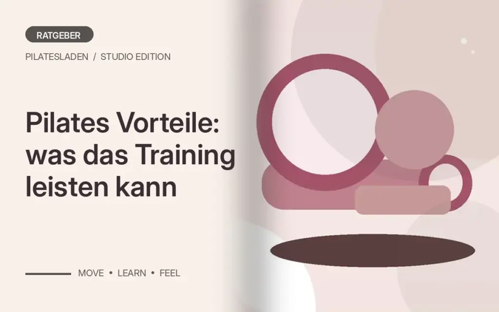 Pilates Vorteile: was das Training leisten kann